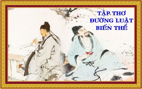 TẬP THƠ ĐƯỜNG LUẬT BIẾN THỂ - KHÓC